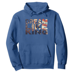 Dream Like King Dr. Martin Luther King Hoodie MLK Day Vintage American Flag TS11 Royal Blue Print Your Wear
