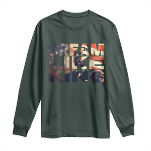 Dream Like King Dr. Martin Luther King Long Sleeve Shirt MLK Day Vintage American Flag TS11 Dark Forest Green Print Your Wear