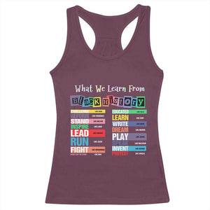 What We Learn From Black History Racerback Tank Top African American Pride TS11 Maroon Print Your Wear