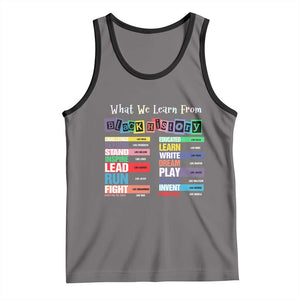 What We Learn From Black History Tank Top African American Pride TS11 Deep Heather Black Print Your Wear