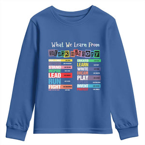 What We Learn From Black History Youth Sweatshirt African American Pride TS11 Royal Blue Print Your Wear