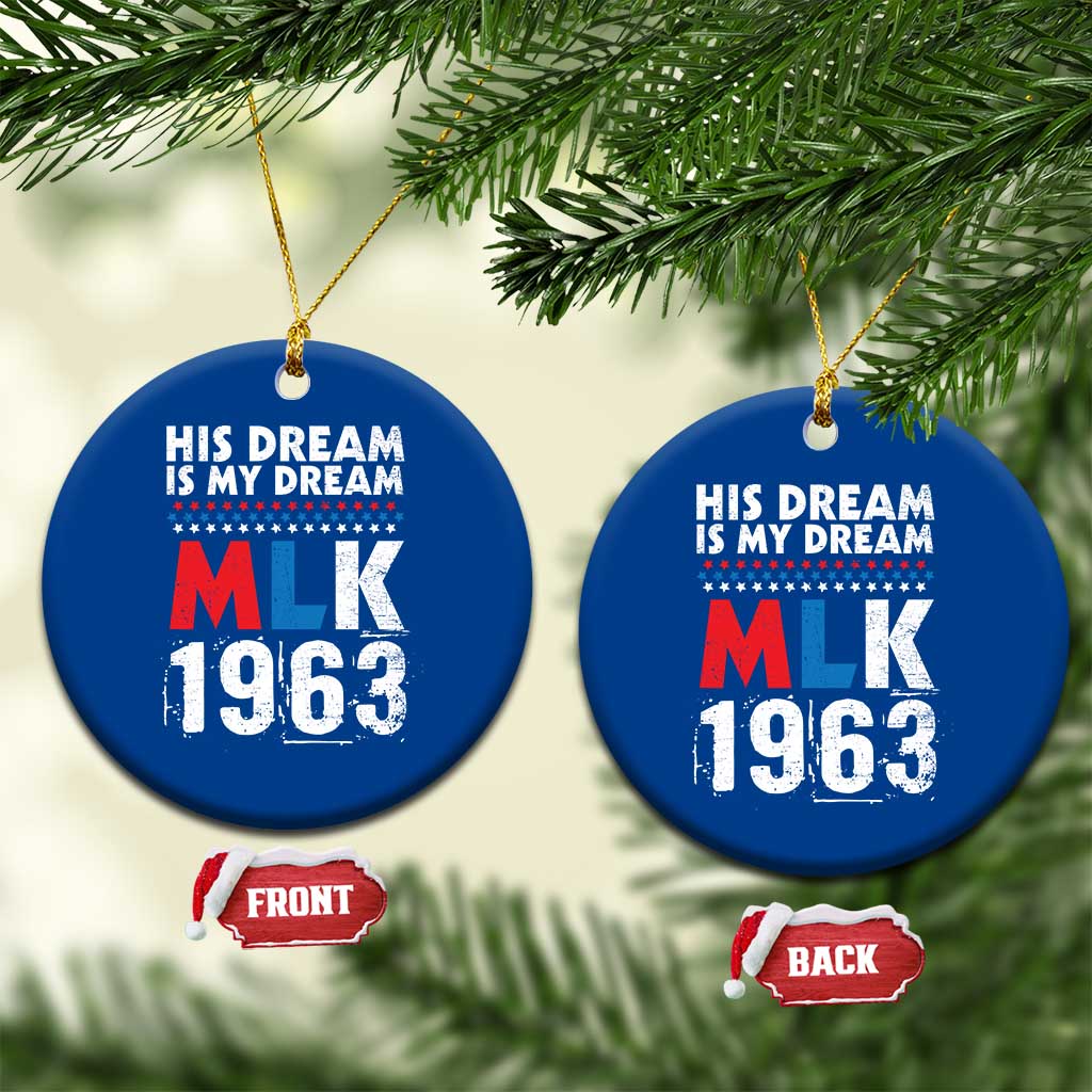 MLK His Dream Is My Dream 1963 Ceramic Ornament TS11 1pc Blue Print Your Wear