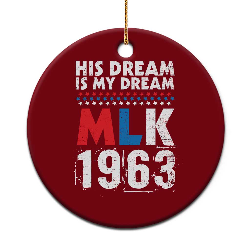 MLK His Dream Is My Dream 1963 Ceramic Ornament TS11 1pc Red Print Your Wear