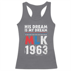 MLK His Dream Is My Dream 1963 Racerback Tank Top TS11 Charcoal Print Your Wear