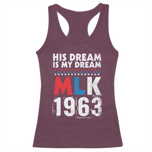 MLK His Dream Is My Dream 1963 Racerback Tank Top TS11 Maroon Print Your Wear