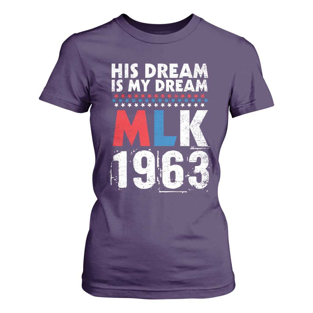 MLK His Dream Is My Dream 1963 T Shirt For Women TS11 Purple Print Your Wear