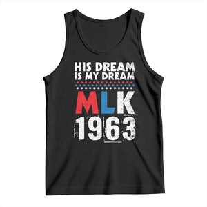 MLK His Dream Is My Dream 1963 Tank Top TS11 Black Print Your Wear