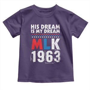 MLK His Dream Is My Dream 1963 Toddler T Shirt TS11 Purple Print Your Wear
