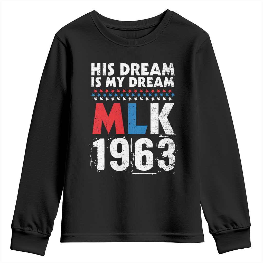 MLK His Dream Is My Dream 1963 Youth Sweatshirt TS11 Black Print Your Wear