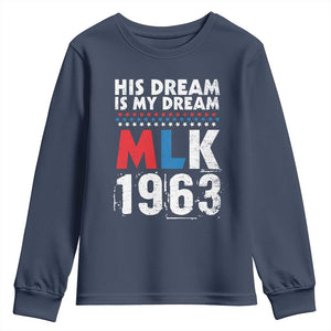 MLK His Dream Is My Dream 1963 Youth Sweatshirt TS11 Navy Print Your Wear