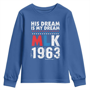 MLK His Dream Is My Dream 1963 Youth Sweatshirt TS11 Royal Blue Print Your Wear