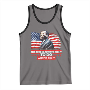 MLK Day The Time Is Always Right To Do What Is Right Tank Top Martin Luther King American Flag Black History Month TS11 Deep Heather Black Print Your Wear