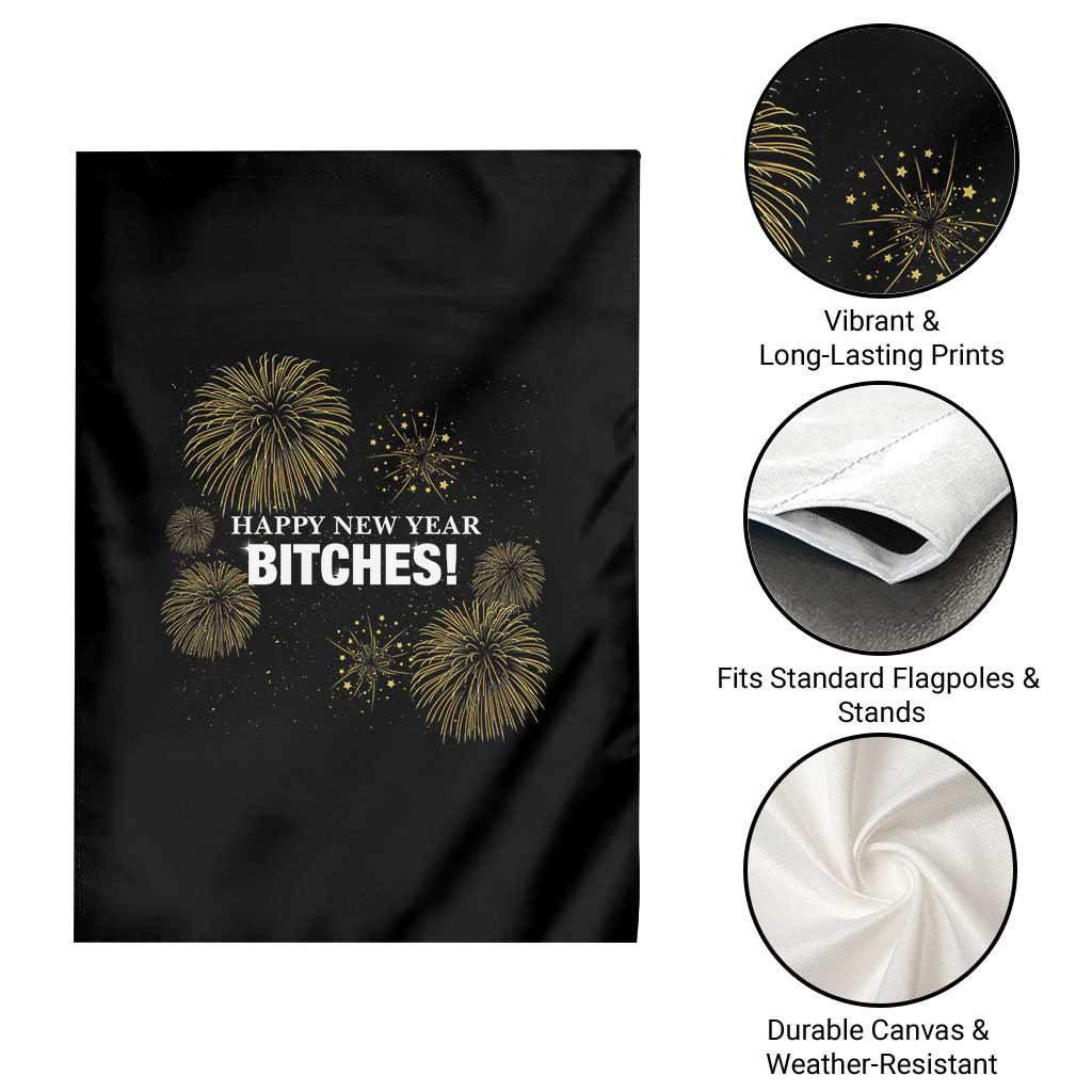 Funny Happy New Year Bitches Garden Flag NYE Party Fireworks TS11 Print Your Wear