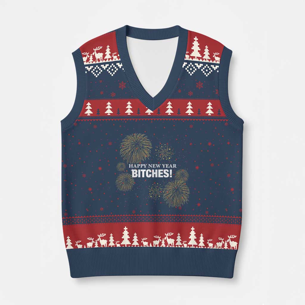 Funny Happy New Year Bitches V-Neck Knit Sweater Vest NYE Party Fireworks TS11 Navy Red Print Your Wear