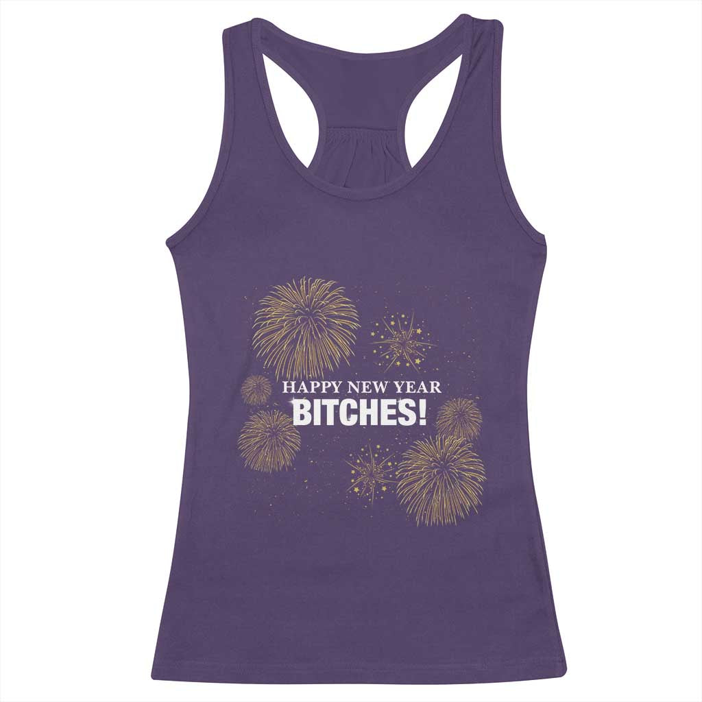 Funny Happy New Year Bitches Racerback Tank Top NYE Party Fireworks TS11 Purple Print Your Wear