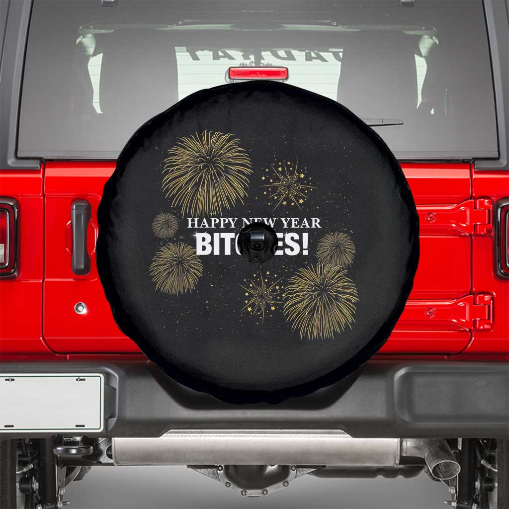 Funny Happy New Year Bitches Spare Tire Cover NYE Party Fireworks TS11 Black Print Your Wear