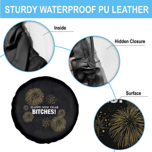 Funny Happy New Year Bitches Spare Tire Cover NYE Party Fireworks TS11 Print Your Wear