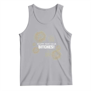 Funny Happy New Year Bitches Tank Top NYE Party Fireworks TS11 Athletic Heather Print Your Wear