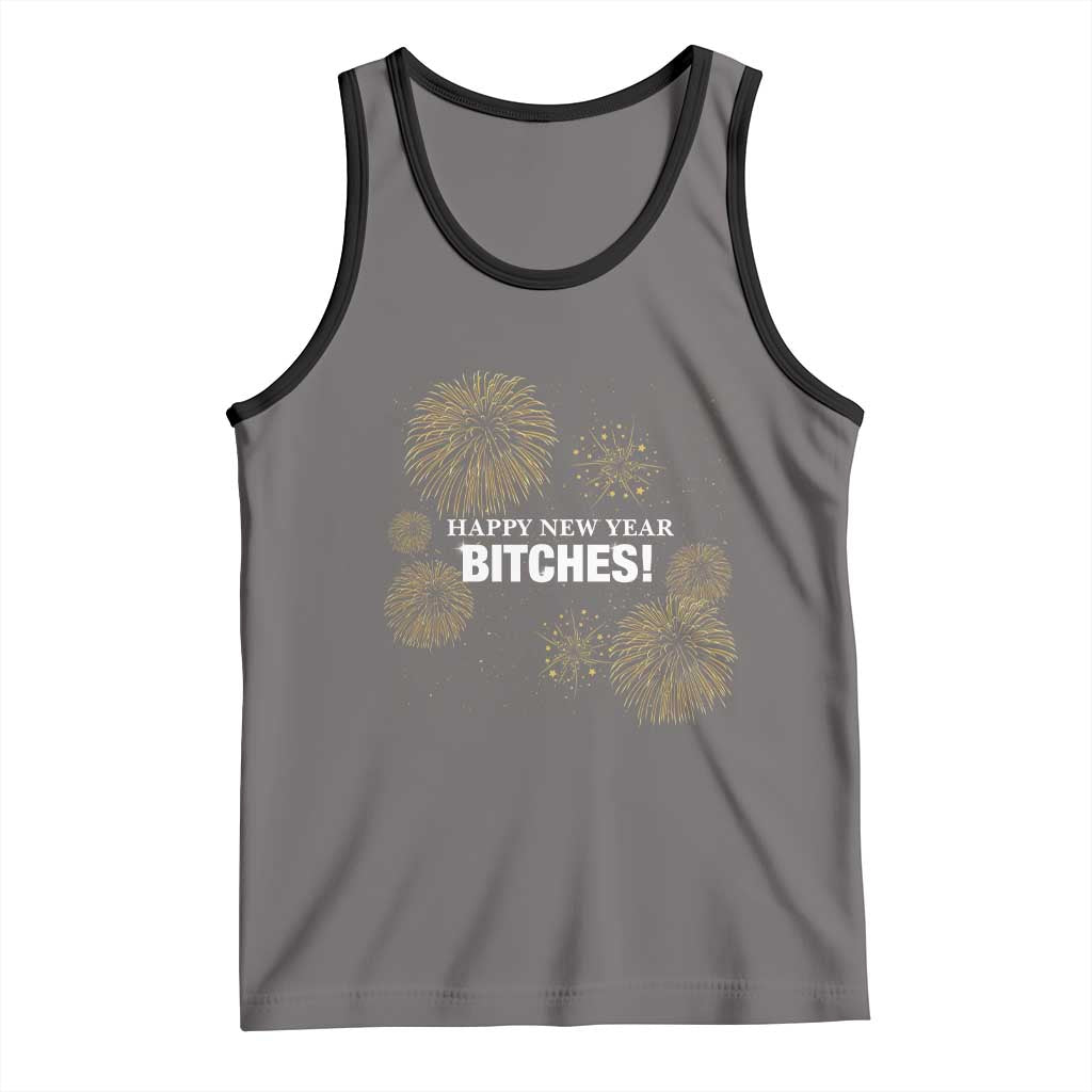 Funny Happy New Year Bitches Tank Top NYE Party Fireworks TS11 Deep Heather Black Print Your Wear