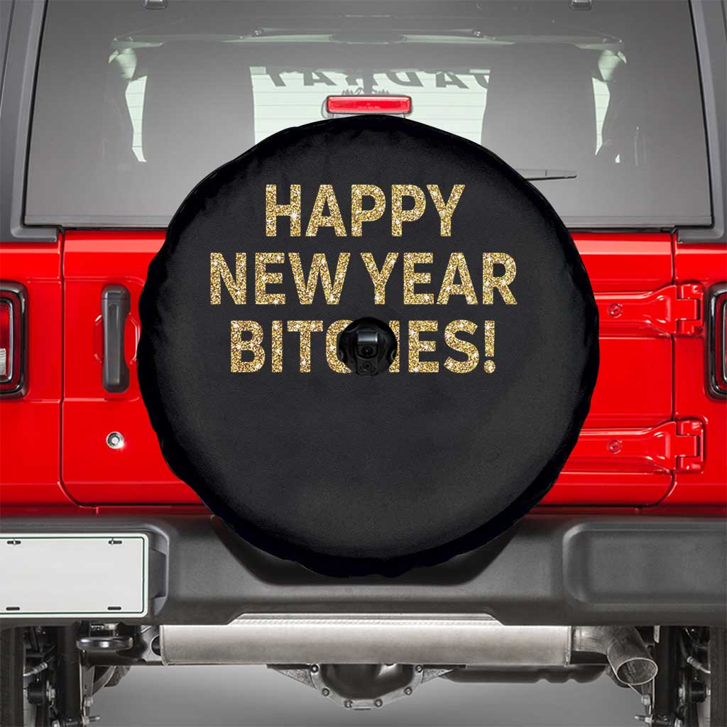 Funny Happy New Year Bitches Spare Tire Cover NYE Party Faux Glitter Effect Printed TS11 Black Print Your Wear