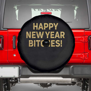 Funny Happy New Year Bitches Spare Tire Cover NYE Party Faux Glitter Effect Printed TS11 Black Print Your Wear