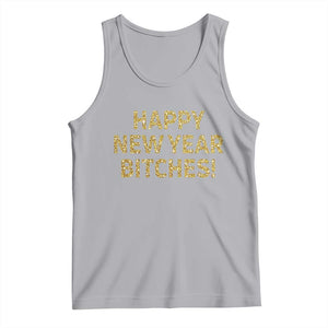 Funny Happy New Year Bitches Tank Top NYE Party Faux Glitter Effect Printed TS11 Athletic Heather Print Your Wear