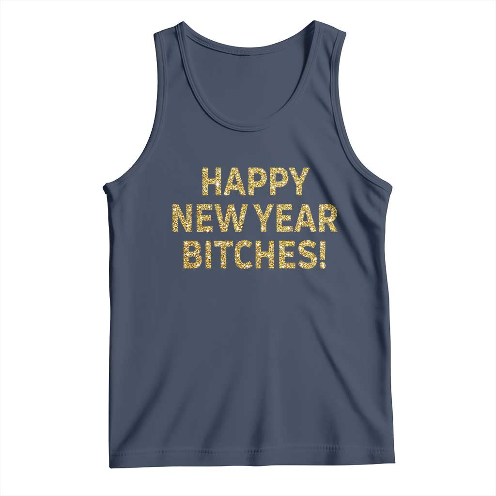 Funny Happy New Year Bitches Tank Top NYE Party Faux Glitter Effect Printed TS11 Navy Print Your Wear