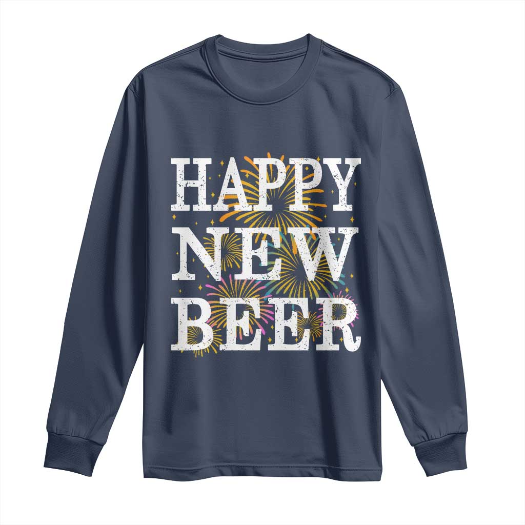 Funny Happy New Beer New Year Long Sleeve Shirt NYE Party Beer Lover Firework TS11 Navy Print Your Wear