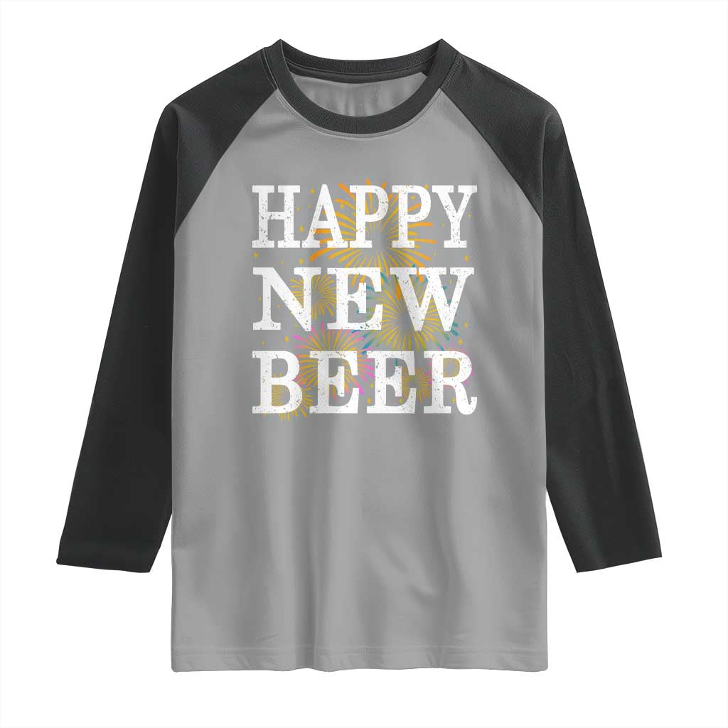Funny Happy New Beer New Year Raglan Shirt NYE Party Beer Lover Firework TS11 Sport Gray Black Print Your Wear