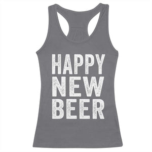 Funny Happy New Beers New Year Racerback Tank Top NYE Party Beer Lover TS11 Charcoal Print Your Wear
