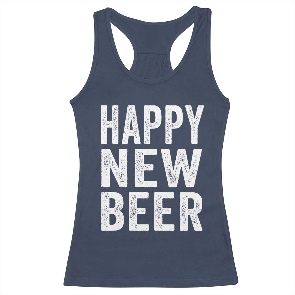 Funny Happy New Beers New Year Racerback Tank Top NYE Party Beer Lover TS11 Navy Print Your Wear