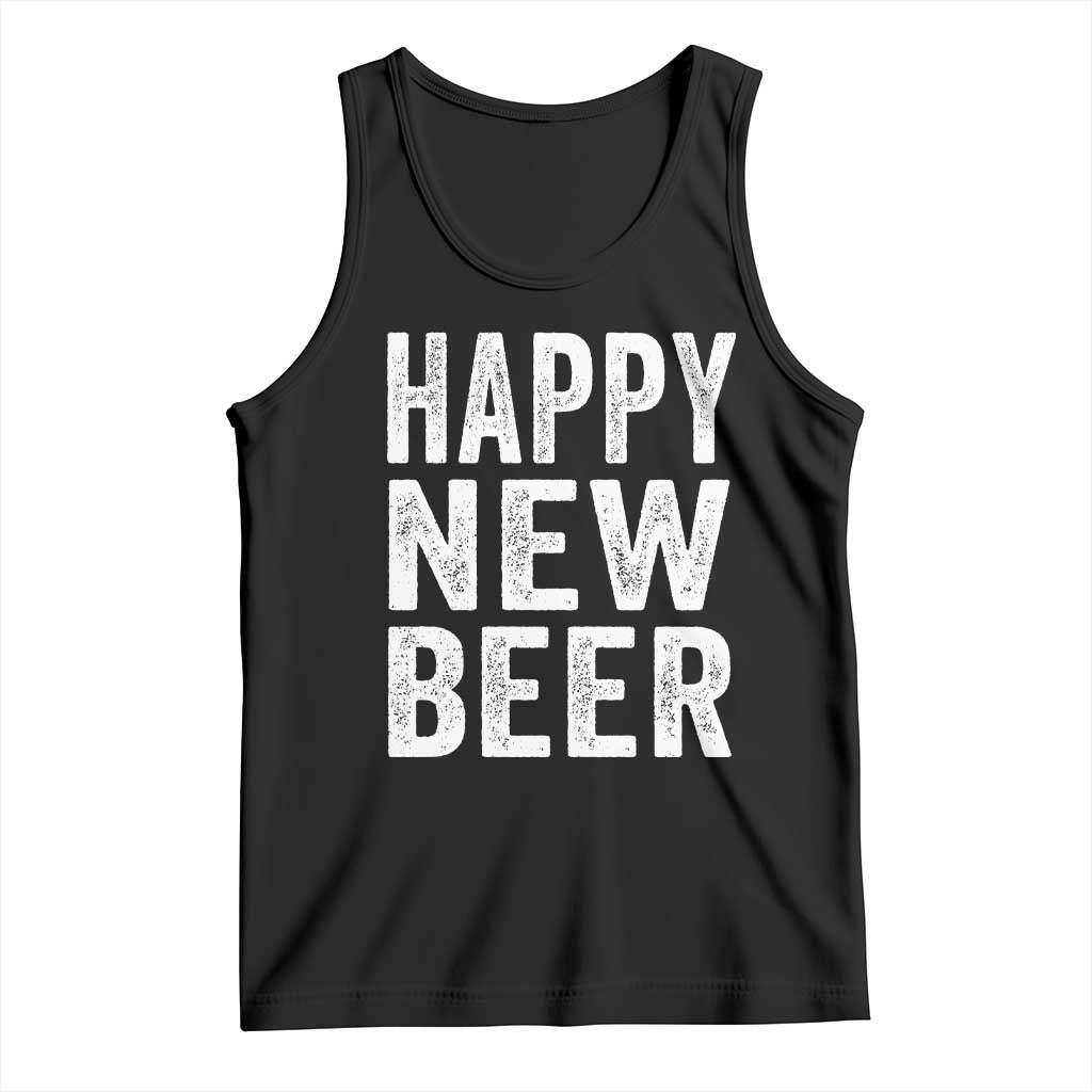 Funny Happy New Beers New Year Tank Top NYE Party Beer Lover TS11 Black Print Your Wear
