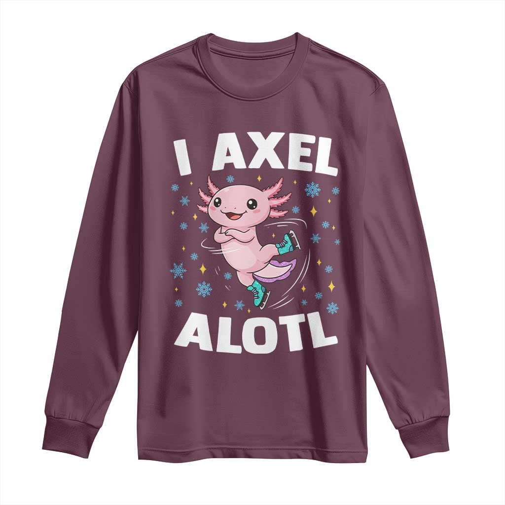 Funny Axolotl Ice Skating Long Sleeve Shirt I Axel Alotl Winter Sport TS11 Maroon Print Your Wear