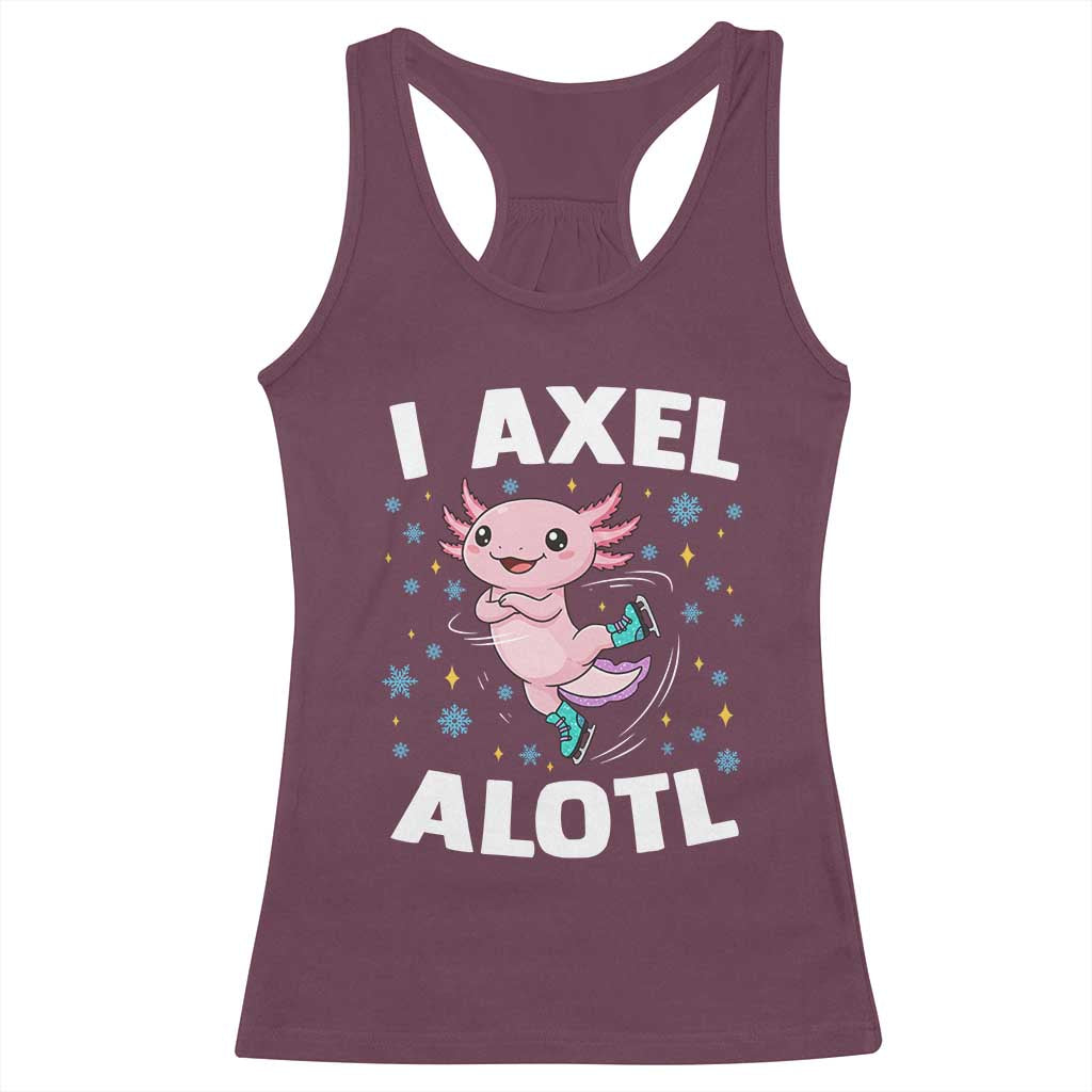 Funny Axolotl Ice Skating Racerback Tank Top I Axel Alotl Winter Sport TS11 Maroon Print Your Wear