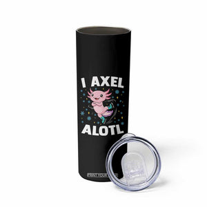 Funny Axolotl Ice Skating Skinny Tumbler I Axel Alotl Winter Sport TS11 Print Your Wear