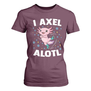 Funny Axolotl Ice Skating T Shirt For Women I Axel Alotl Winter Sport TS11 Maroon Print Your Wear