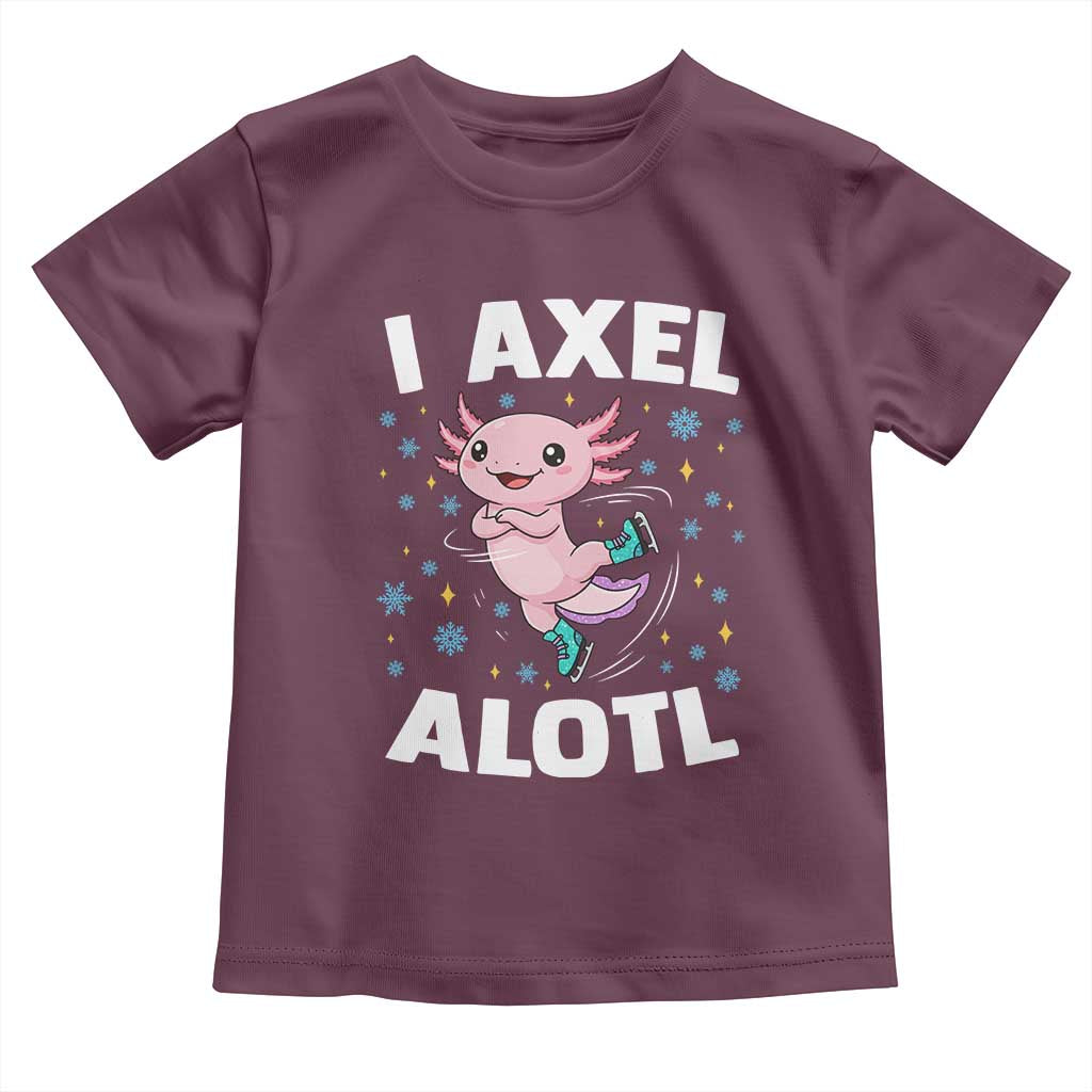 Funny Axolotl Ice Skating Toddler T Shirt I Axel Alotl Winter Sport TS11 Maroon Print Your Wear