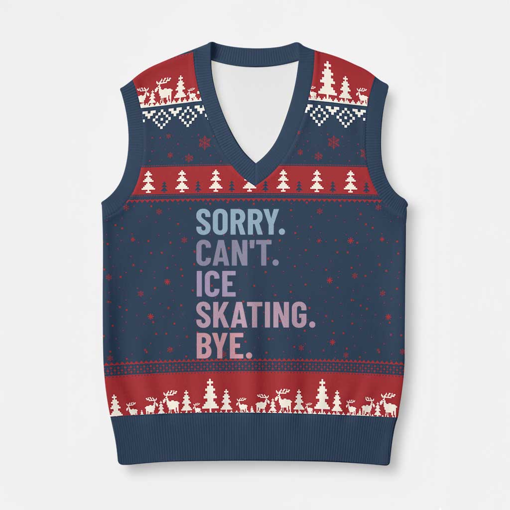 Sorry Cant Ice Skating Bye V-Neck Knit Sweater Vest Funny Ice Skating Lovers TS11 Navy Red Print Your Wear