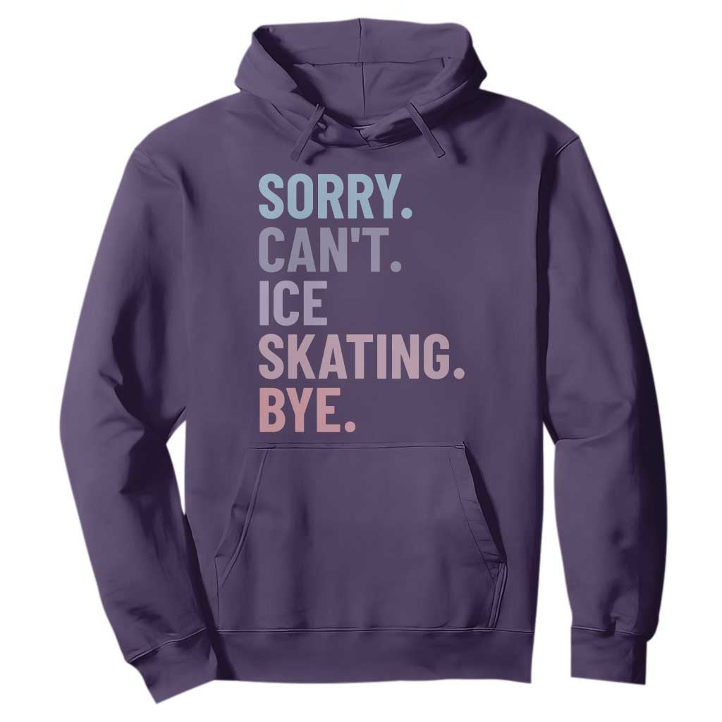 Sorry Cant Ice Skating Bye Hoodie Funny Ice Skating Lovers TS11 Purple Print Your Wear