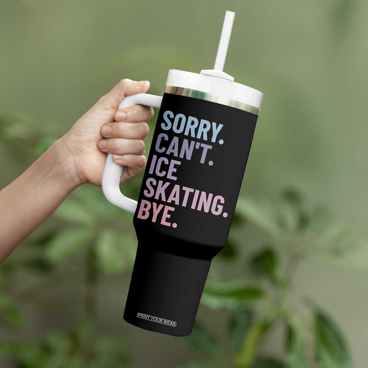 Sorry Cant Ice Skating Bye Tumbler With Handle Funny Ice Skating Lovers TS11 Print Your Wear