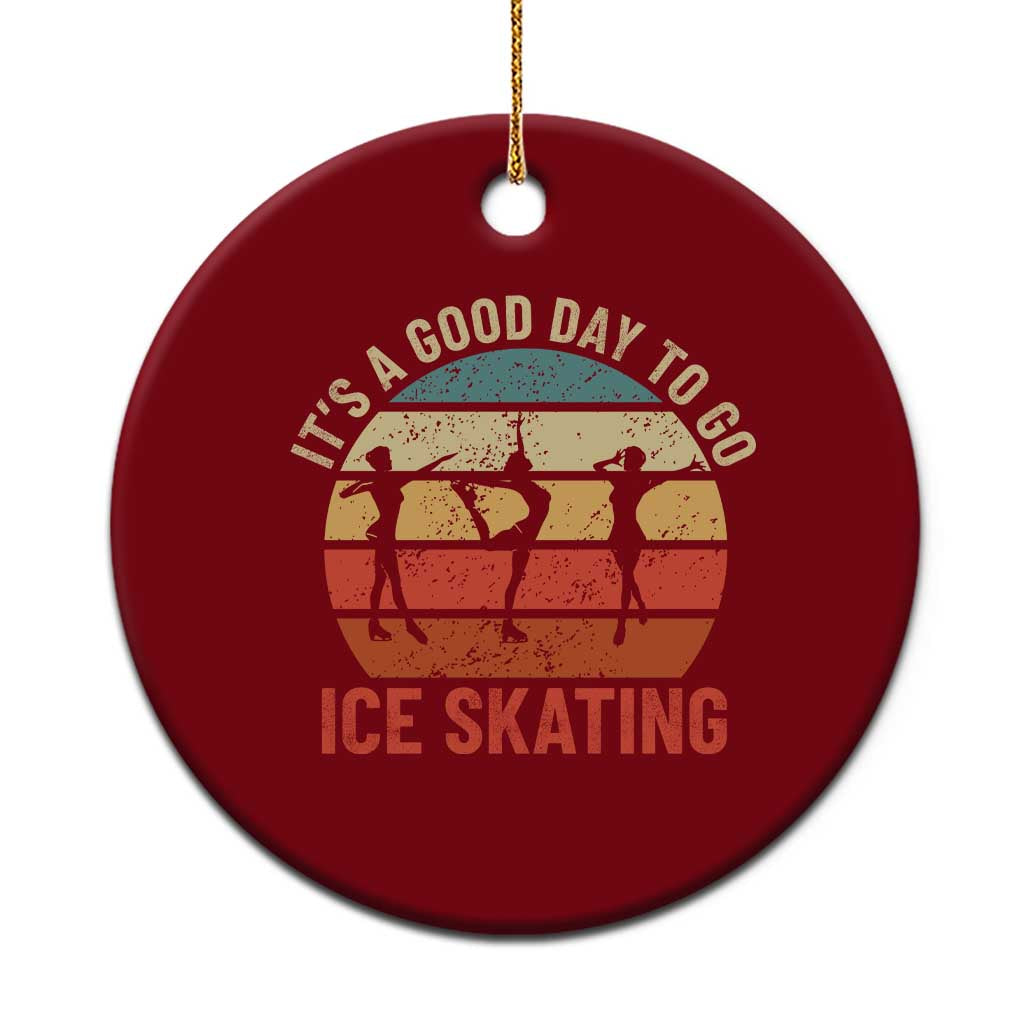 Funny It's A Good Day To Go Ice Skating Ceramic Ornament TS11 1pc Red Print Your Wear