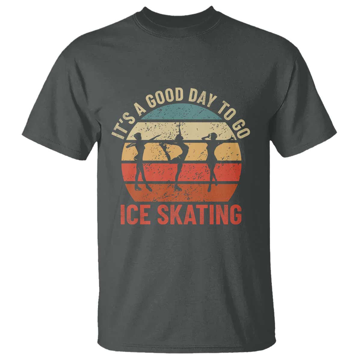 Funny It's A Good Day To Go Ice Skating T Shirt TS11 Dark Heather Print Your Wear