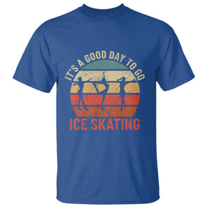 Funny It's A Good Day To Go Ice Skating T Shirt TS11 Royal Blue Print Your Wear