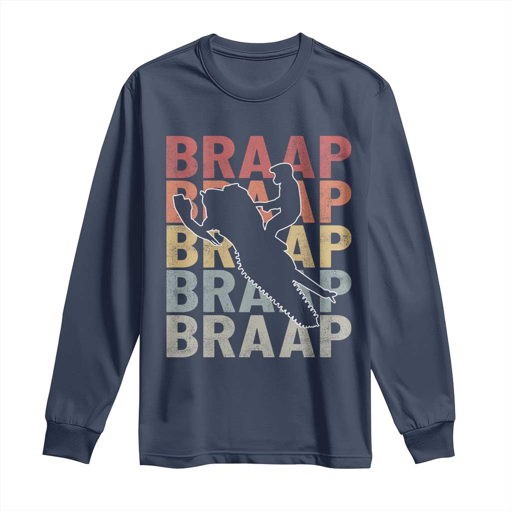 Snowmobile Braaap Long Sleeve Shirt Retro Snowcross Snow Sled Winter Sport TS11 Navy Print Your Wear