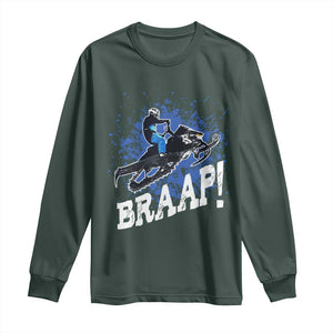 Snowmobile Braaap Long Sleeve Shirt Snowcross Snow Sled Extreme Outdoor Winter Sports TS11 Dark Forest Green Print Your Wear