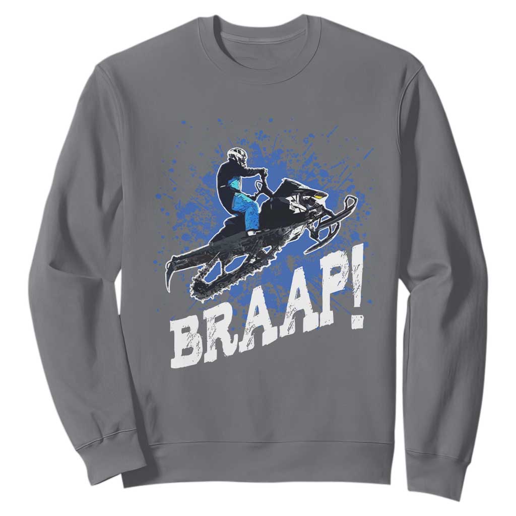 Snowmobile Braaap Sweatshirt Snowcross Snow Sled Extreme Outdoor Winter Sports TS11 Charcoal Print Your Wear