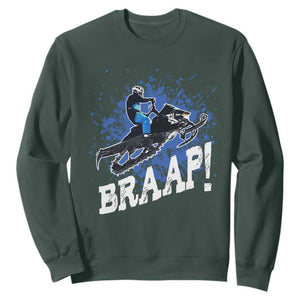 Snowmobile Braaap Sweatshirt Snowcross Snow Sled Extreme Outdoor Winter Sports TS11 Dark Forest Green Print Your Wear