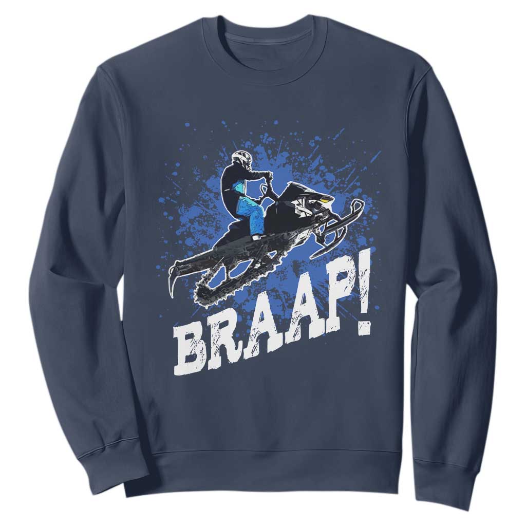 Snowmobile Braaap Sweatshirt Snowcross Snow Sled Extreme Outdoor Winter Sports TS11 Navy Print Your Wear