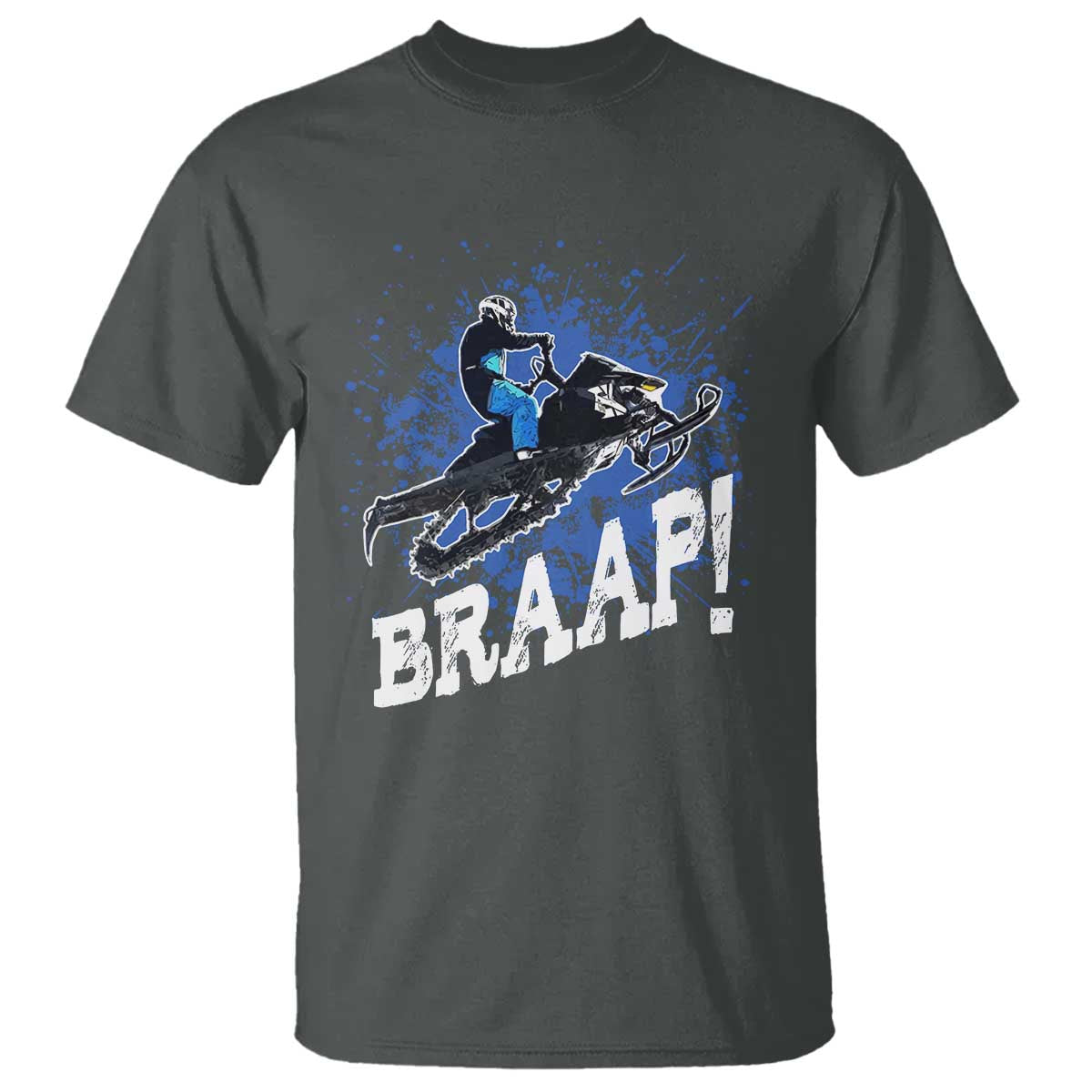 Snowmobile Braaap T Shirt Snowcross Snow Sled Extreme Outdoor Winter Sports TS11 Dark Heather Print Your Wear
