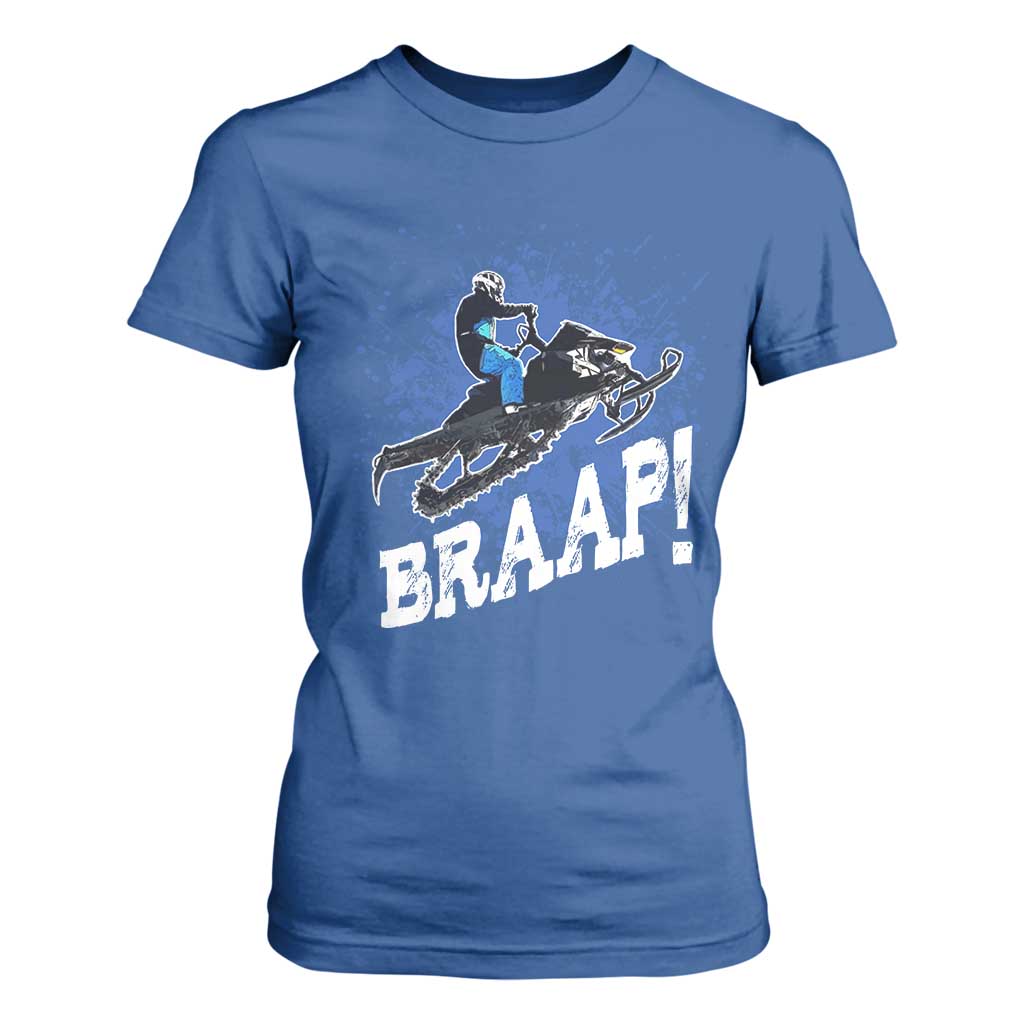 Snowmobile Braaap T Shirt For Women Snowcross Snow Sled Extreme Outdoor Winter Sports TS11 Royal Blue Print Your Wear